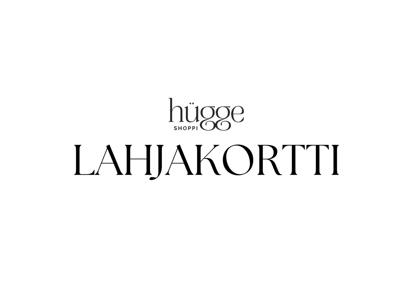 Hügge Shoppi lahjakortti