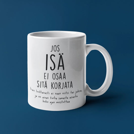 Jos isä ei osaa korjata Kahvikuppi 3,3dl